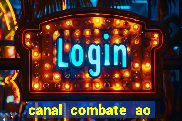 canal combate ao vivo multicanais